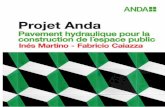Projet Anda. Pavement hydraulique pour la construction de l´espace public
