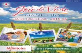 JOIE DE VIVRE 2015 GUIDE TOURISTIQUE | MANITOBA