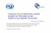 reseau multiservices large bande de technologie ip/mpls d'algerie ...