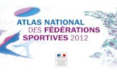 ATLAS NATIONAL DES FÉDÉRATIONS SPORTIVES 2012