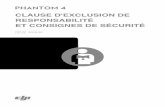 phantom 4 clause d'exclusion de responsabilité et consignes de ...