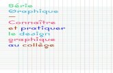 Série Graphique — Connaître et pratiquer le design graphique au ...