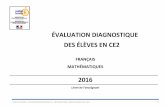 ÉVALUATION DIAGNOSTIQUE DES ÉLÈVES EN CE2 2016
