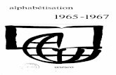 Alphabétisation, 1965-1967; 1968