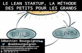Le Lean Startup, la méthode des petits pour les grands