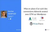 Mise en place d'un suivi des conversions Adwords avancé avec GTM sur Wordpress