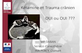 Kétamine dans le Trauma Cranien : Oui ou Oui ?