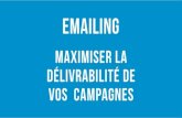 Emailing - Maximiser la délivrabilité de vos campagnes