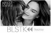 BLSTK Replay n°161 - la revue luxe et digitale 28.04 au 04.05.16