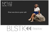 BLSTK REPLAY n°162 la revue luxe et digitale 05.05 au 11.05.16