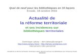 Actualité de la réforme territoriale et ses incidences sur bibliothèques territoriales
