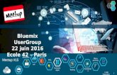IBM Bluemix Paris Meetup #15 - Ecole 42 - 20160622 - Welcome