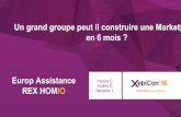 XebiCon'16 : Europ Assistance - Un grand groupe peut-il construire une marketplace en 6 mois ? Par Pauline Catelin, Audrey Chatel, et Benjamin Lacroix