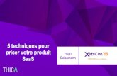 XebiCon'16 : Thiga - Vendre un produit en SaaS - 5 techniques de Pricing !