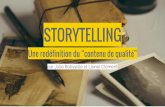 Storytelling, une redéfinition du “contenu de qualité”