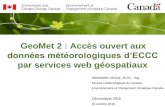 Act 00035 geo met 2  accès ouvert aux données météorologiques d'environnement canada par services web géospatiaux