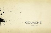 Tema 10. gouache