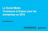 Médias Sociaux - Tendances et Enjeux pour les entreprises en 2016