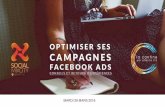 Optimiser ses campagnes facebook ads : conseils et retours d'expériences