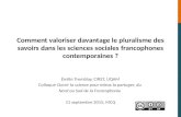 Comment valoriser davantage le pluralisme des savoirs dans les sciences sociales francophones contemporaines ?