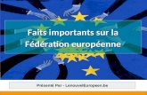 Faits importants sur la fédération européenne