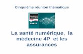 Introduction du 28 septembre 2016   santé numérique, médecine 4 p et assurances