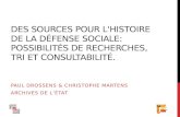 Des sources pour l'histoire de la défense sociale: possibilités de recherches, tri et consultabilité