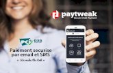 Paytweak une solution de paiement aux fonctionnalités uniques