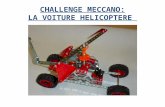 Challenge meccano voiture helico