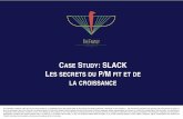 Case Study : Slack - Les Secrets du Product/Market Fit et de la Croissance