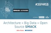 Architecture Big Data open source S.M.A.C.K