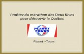 Profitez du marathon des Deux Rives pour découvrir le Québec