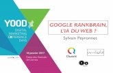 Google Rankbrain, l’IA du search - Sylvain Peyronnet - YOODx 2017