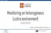 LUG2015 - Frédérick Lefebvre - Monitoring an heterogenous Lustre environment