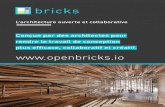 Bricks / Architecture ouverte et collaborative