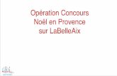 Opération concours noel provence La Belle Aix