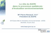 Le rôle du BAPE dans le processus québécois d'évaluation ...