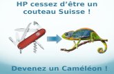 HP : Couteau suisse ..devenez caméléon
