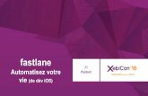 XebiCon'16 : Fastlane : Automatisez votre vie (de développeur iOS)  Par Jean-Christophe Pastant, Développeur mobile chez Xebia