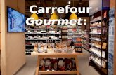 Carrefour Gourmet