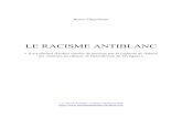 (Tapez bibliothèque identitaire) gheerbrant bruno  le racisme antiblanc (identitaires sparte thulé indo européens génocide clan9)