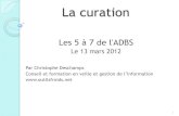 Vous avez dit "curation" ? 5 à 7 ADBS, 13 mars 2012