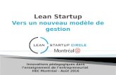 Lean Startup: Vers un nouveau modèle de gestion - Innovation pédagogique dans l'enseignement de l'entrepreneuriat - HEC - Août 2016