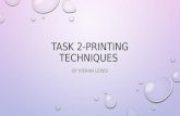 Task 2 printing techiques