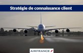 Stratégie de connaissance client chez AIR FRANCE