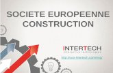 «INTERTECH» est une societe europeenne construction -