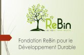 Présentation Fondation ReBin