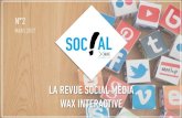 SOC!AL - N°2 Mars 2017 - WAX Interactive
