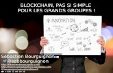 Blockchain, pas si simple pour les grands groupes