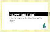 Happy culture : Le butineur de tendances 2017